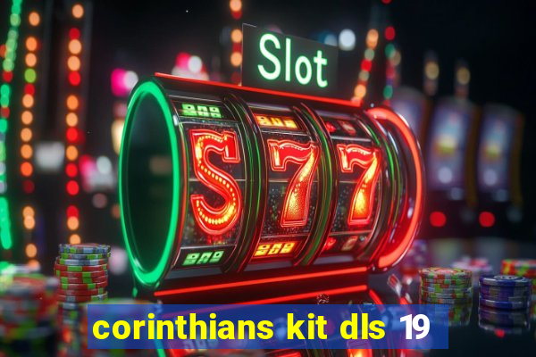 corinthians kit dls 19