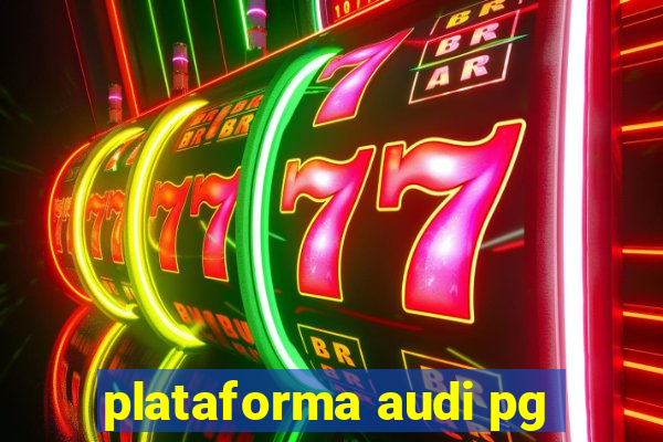 plataforma audi pg