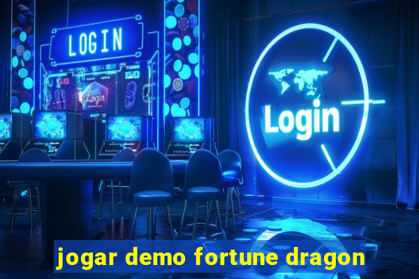 jogar demo fortune dragon