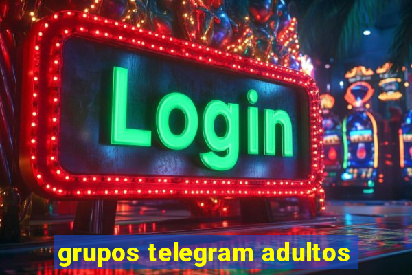 grupos telegram adultos