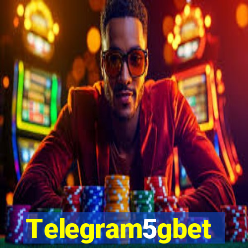 Telegram5gbet