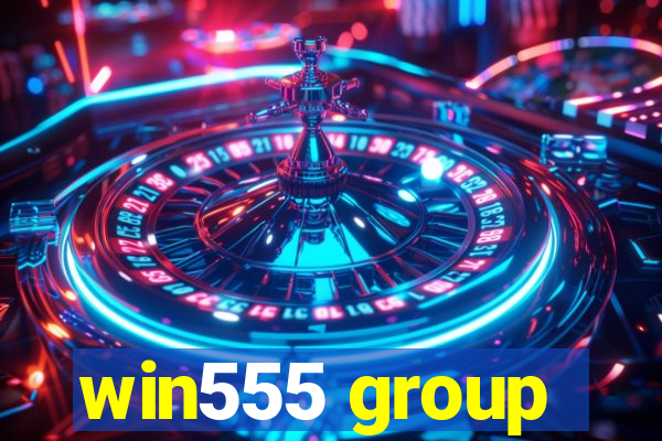 win555 group