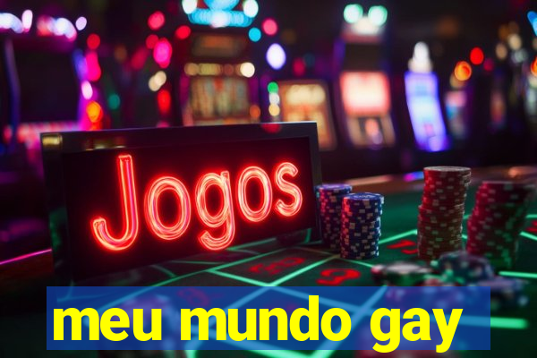 meu mundo gay