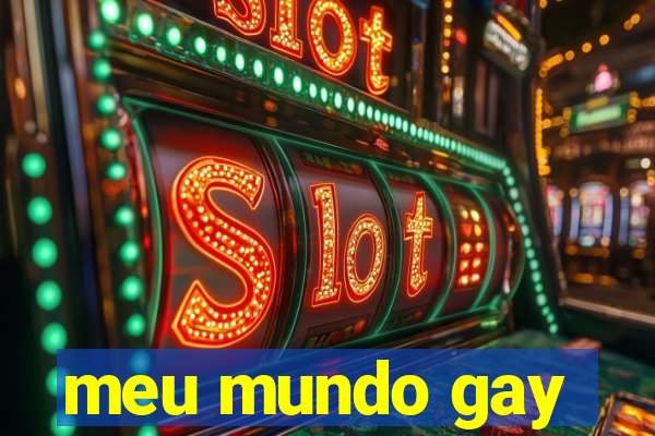 meu mundo gay