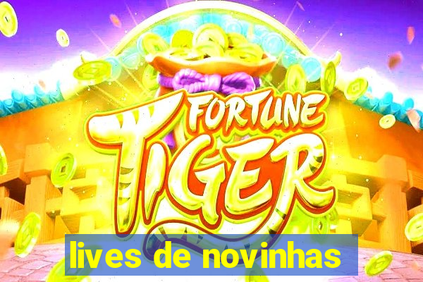 lives de novinhas