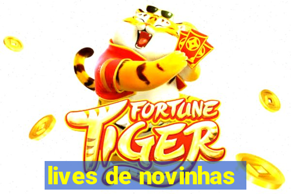 lives de novinhas