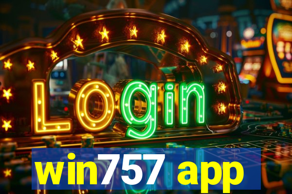 win757 app