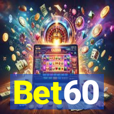 Bet60