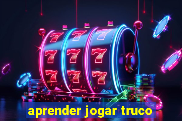 aprender jogar truco