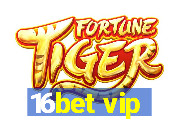 16bet vip