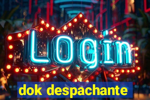 dok despachante