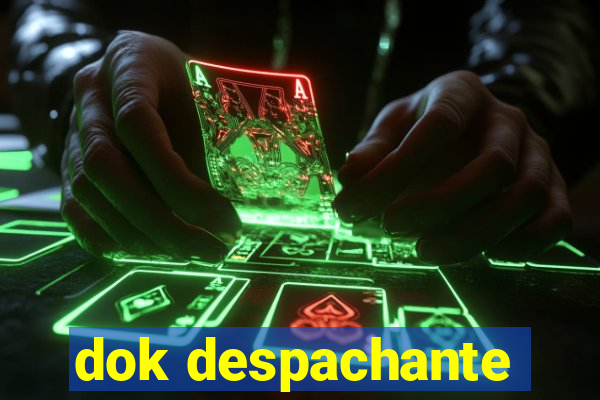 dok despachante