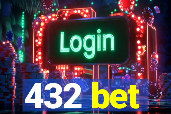 432 bet