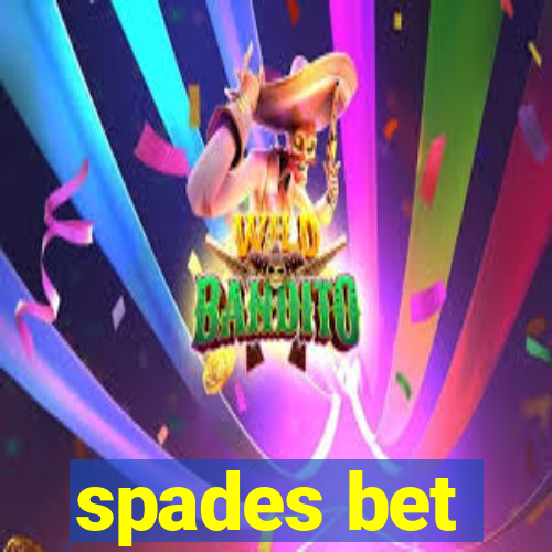 spades bet