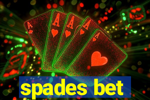 spades bet