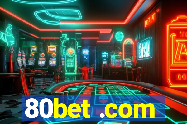 80bet .com