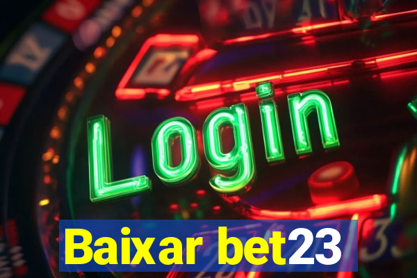 Baixar bet23