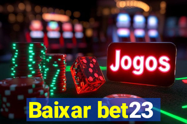 Baixar bet23