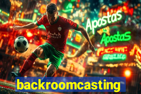 backroomcasting