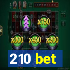 210 bet