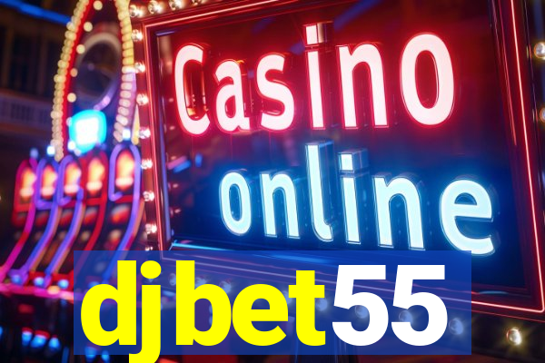 djbet55