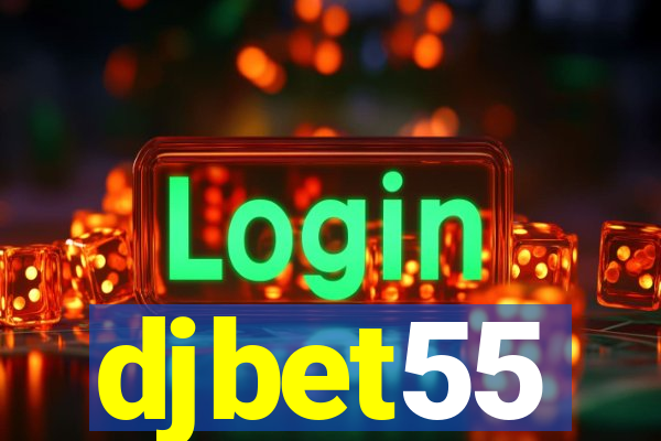 djbet55