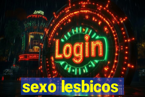 sexo lesbicos