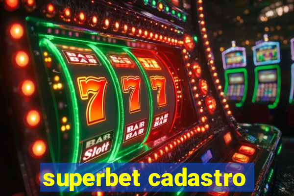 superbet cadastro