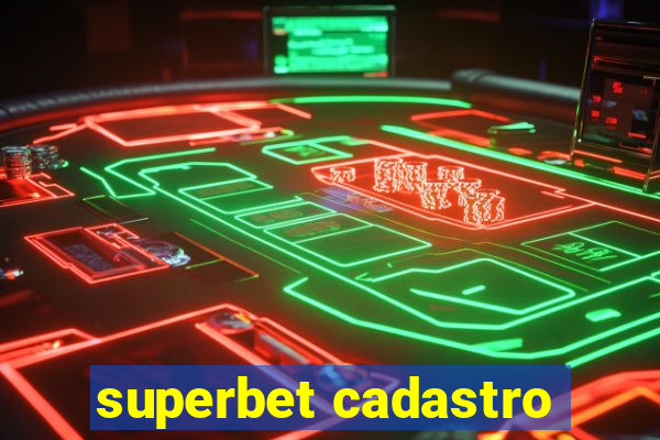 superbet cadastro