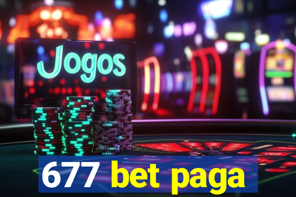 677 bet paga