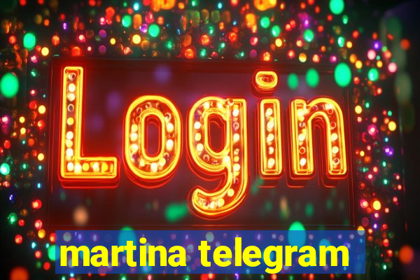 martina telegram