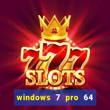 windows 7 pro 64 bits iso