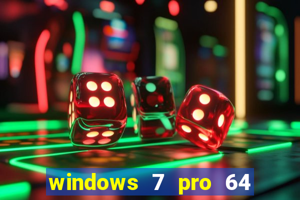 windows 7 pro 64 bits iso