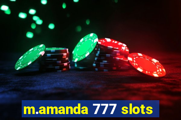 m.amanda 777 slots