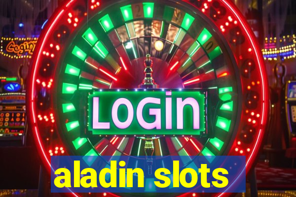 aladin slots