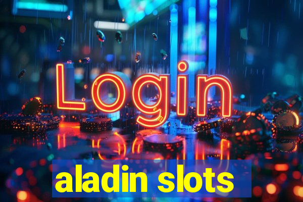 aladin slots