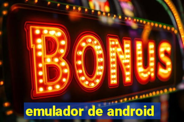 emulador de android