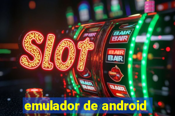 emulador de android