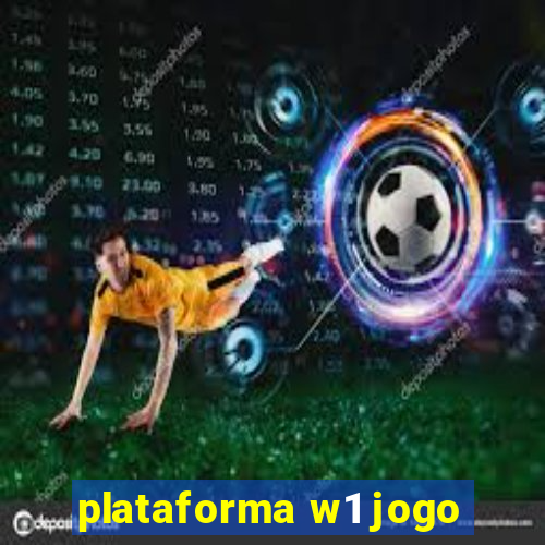 plataforma w1 jogo