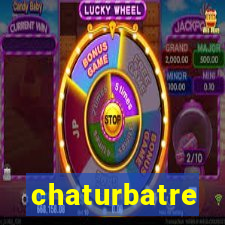 chaturbatre