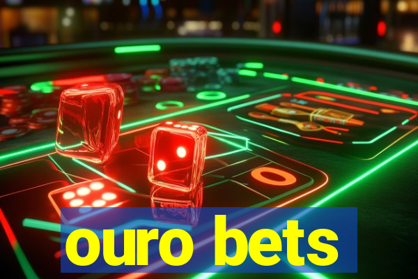 ouro bets