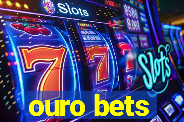 ouro bets