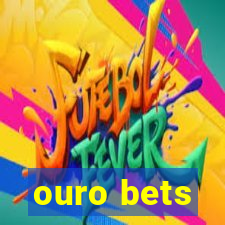 ouro bets