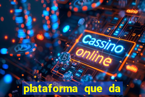 plataforma que da bonus no cadastro e saca no free