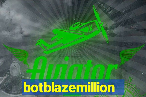 botblazemillion