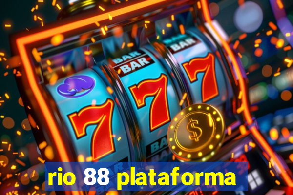 rio 88 plataforma