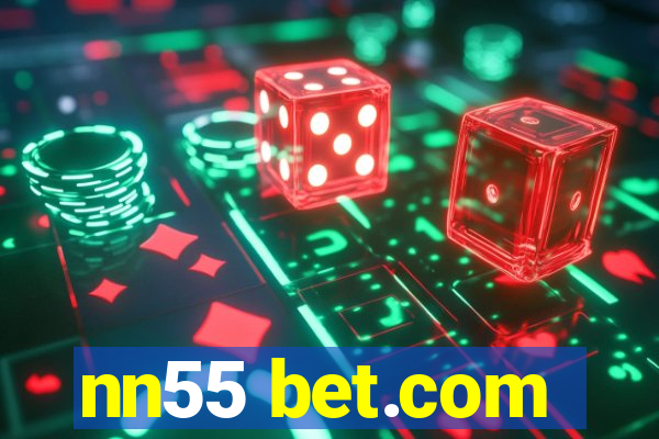 nn55 bet.com