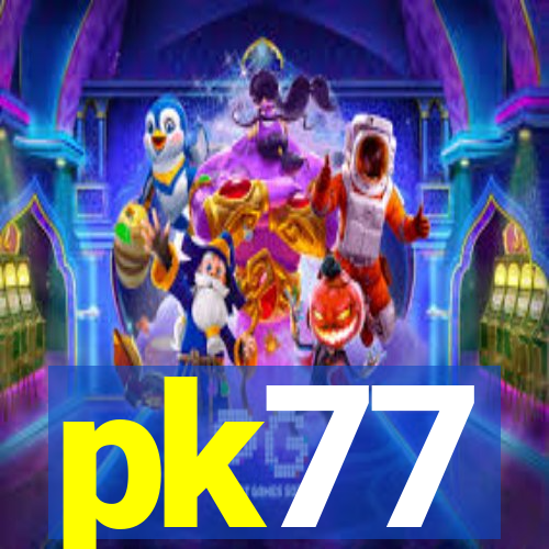 pk77