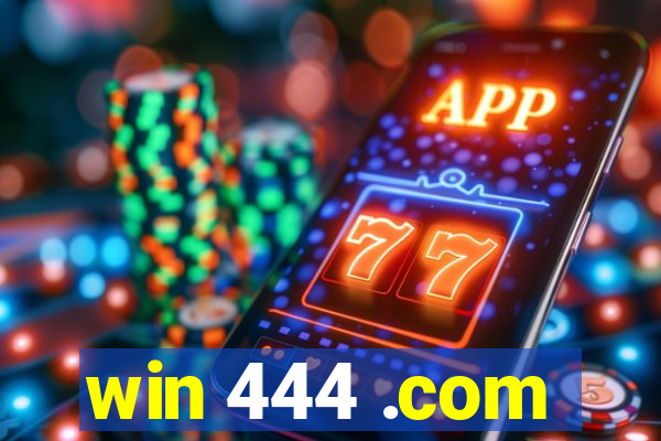 win 444 .com