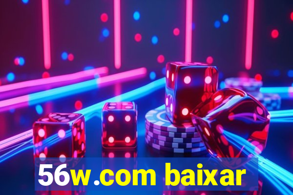 56w.com baixar